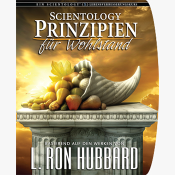 Scientology Prinzipien für Wohlstand